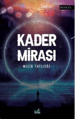 KADER MİRASI