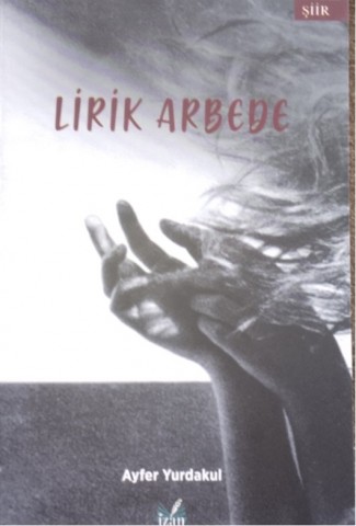 LİRİK ARBEDE