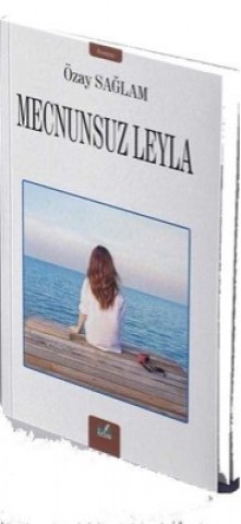 MECNUNSUZ LEYLA