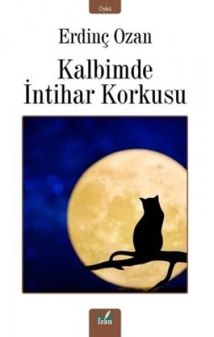 KALBİMDE İNTİHAR KORKUSU