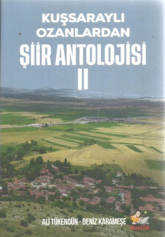 KUŞSARAYLI OZANLARDAN ŞİİR ANTOLOJİSİ  II