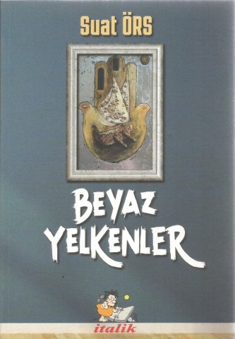BEYAZ YELKENLER