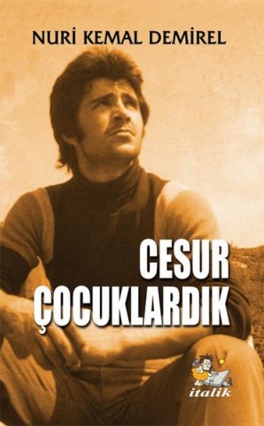CESUR ÇOCUKLARDIK 