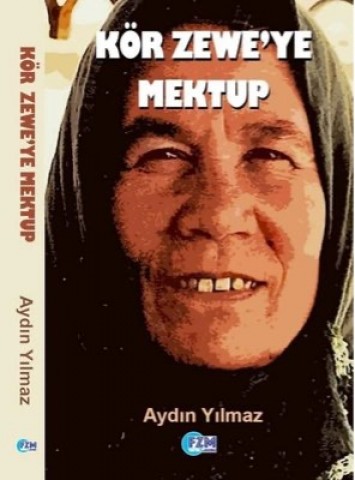 KÖR ZEWEYE MEKTUP