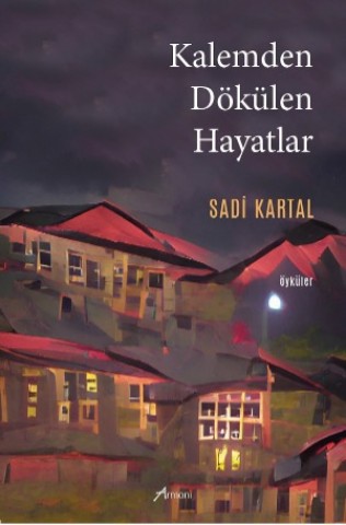 Kalemden Dökülen Hayatlar