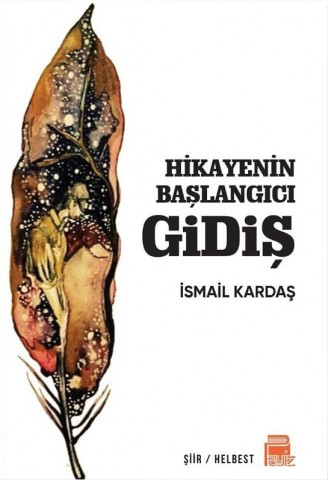 HİKAYENİN BAŞLANGICI GİDİŞ