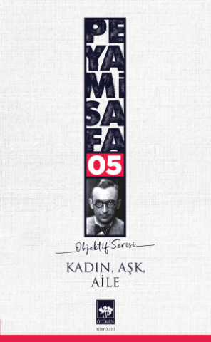Kadın, Aşk, Aile (Objektif; 5)