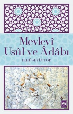 Mevlevi Usül ve Adabı