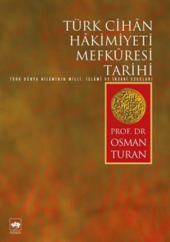 Türk Cihan Hakimiyeti Mefkuresi Tarihi