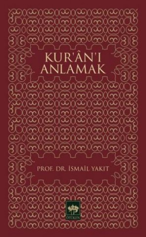Kur'an'ı Anlamak