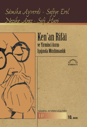 Ken'an Rifâî ve Yirminci Asrın Işığında Müslümanlık