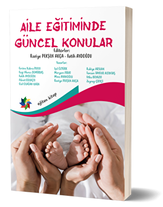 AİLE EĞİTİMİNDE GÜNCEL KONULAR