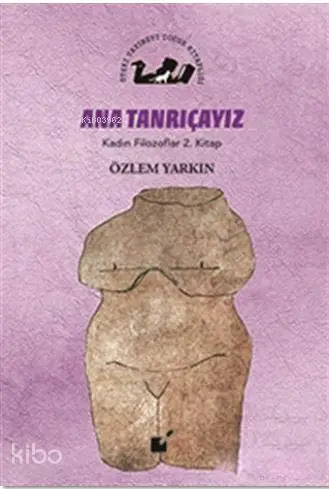 Ana tanrıçayız- 2. Kitap