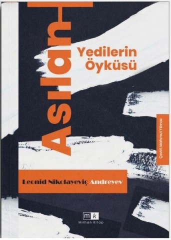 ASILAN YEDİLERİN ÖYKÜSÜ