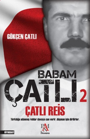 BABAM ÇATLI-2 / ÇATLI REİS
