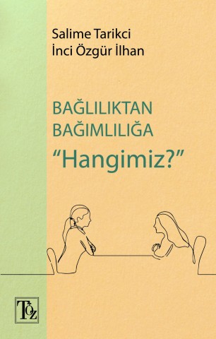 Bağlılıktan Bağımlılığa Hangimiz?