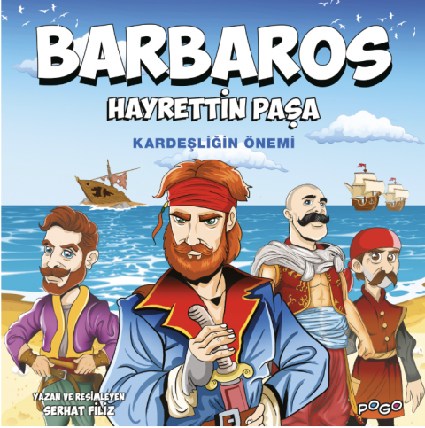 BARBAROS HAYRETTİN PAŞA - KARDEŞLİĞİN ÖNEMİ