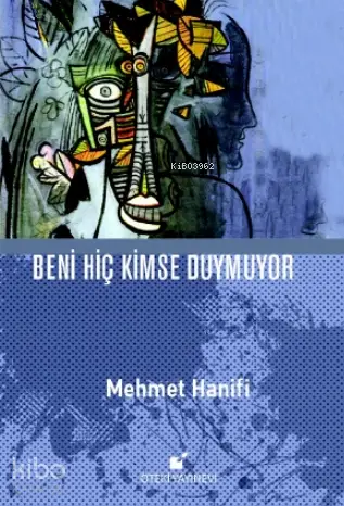 Beni hiç kimse duymuyor