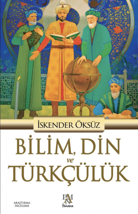 BİLİM DİN VE TÜRKÇÜLÜK