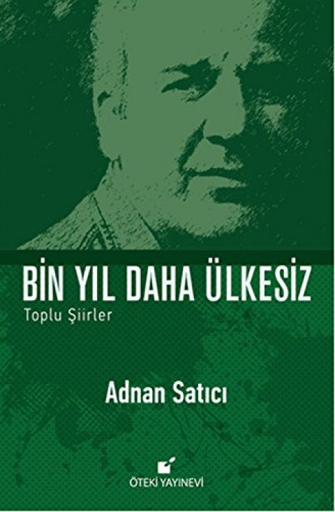 Bin Yıl Daha Ülkesiz (Toplu Kitap>Edebiyat>Şiir>Türk Şiiriler)