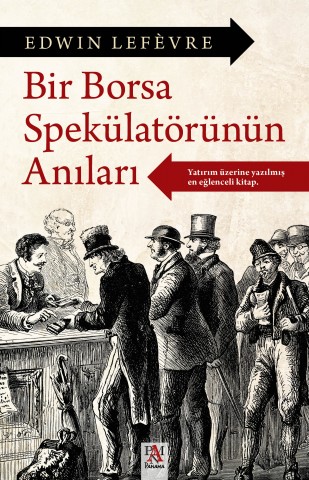 BİR BORSA SPEKÜLATÖRÜNÜN ANILARI