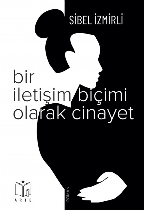 Bir İletişim Biçimi Olarak 
Cinayet