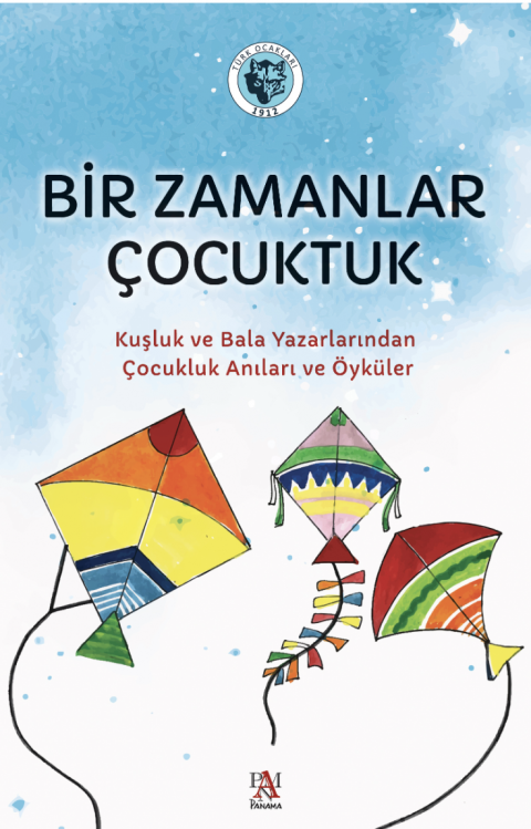 BİR ZAMANLAR ÇOCUKTUK