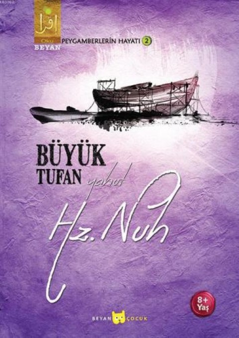 Büyük Tufan Yahut Hz. Nuh