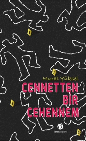 CENETTEN BİR CEHENNEM 