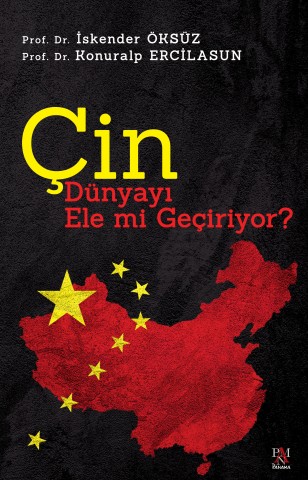 ÇİN DÜNYAYI ELE Mİ GEÇİRİYOR?