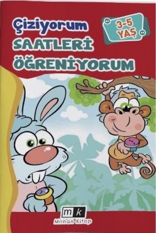 ÇİZİYORUM SAATLERİ ÖĞRENİYORUM 3-5 YAŞ