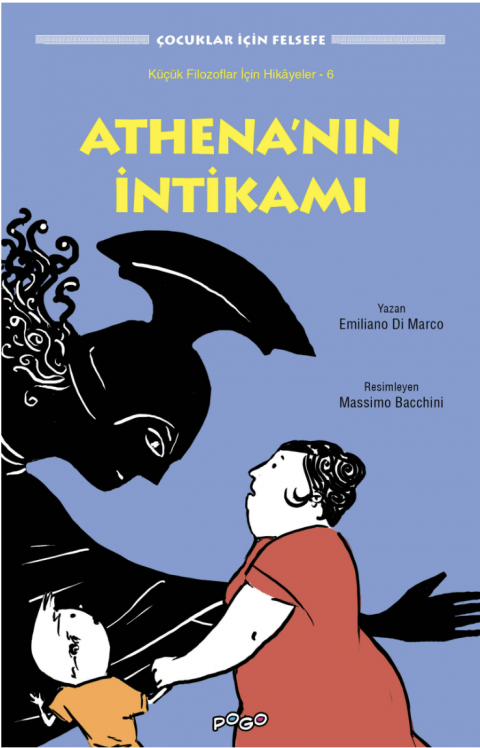 ÇOCUKLAR İÇİN FELSEFE - ATHENA NIN İNTİKAMI