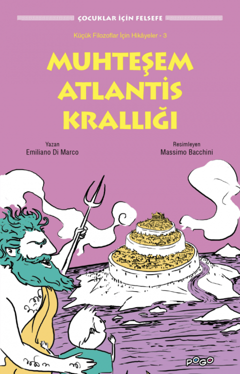 ÇOCUKLAR İÇİN FELSEFE - MUHTEŞEM ATLANTİS KRALLIĞI