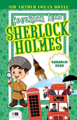 ÇOCUKLAR İÇİN SHERLOCK HOLMES & KARANLIK KÖŞK