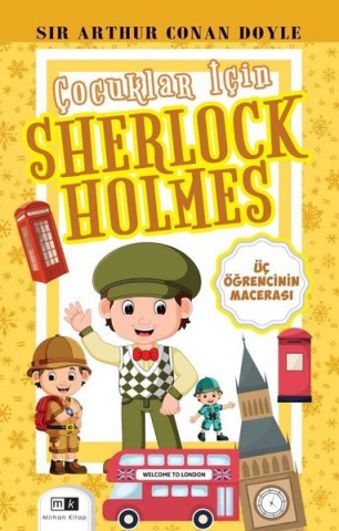 ÇOCUKLAR İÇİN SHERLOCK HOLMES & ÜÇ ÖĞRENCİNİN MACERALARI