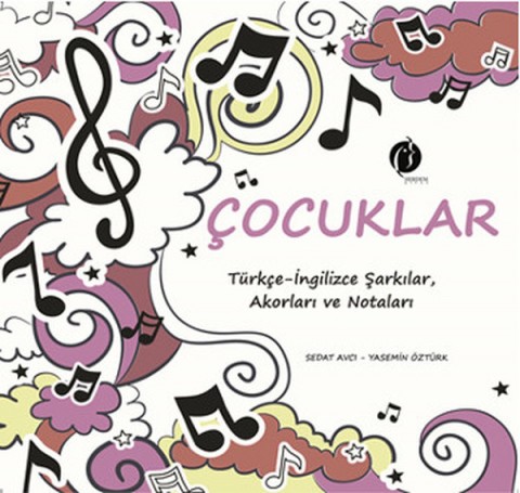 ÇOCUKLAR TÜRKÇE İNGİLİZCE ŞARKILAR AKORLARI VE NOTALARI