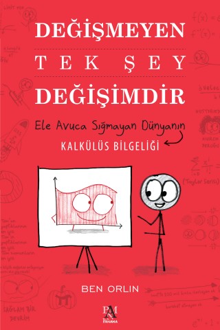 DEĞİŞMEYEN TEK ŞEY DEĞİŞİMDİR