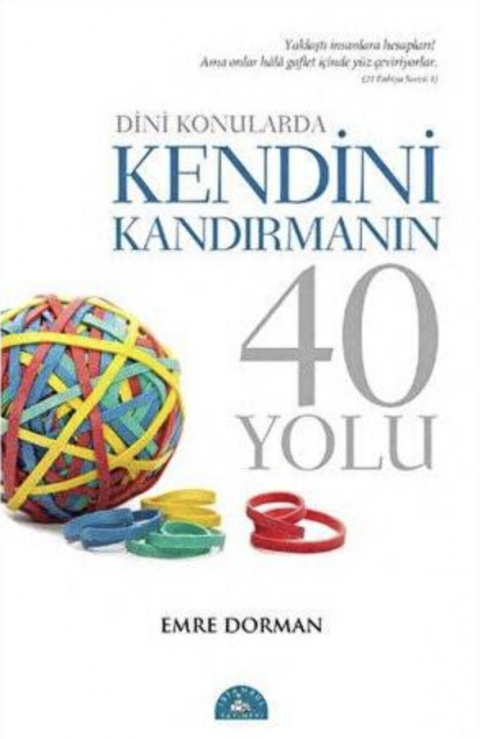 Dini Konularda Kendini Kandırmanın 40 Yolu