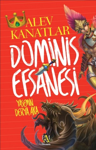 DOMİNİS EFSANESİ ALEV KANATLAR