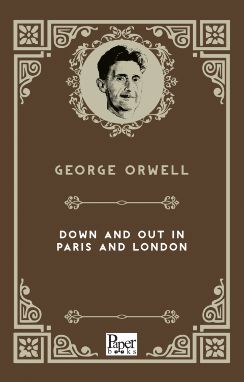 Down and Out in Paris and London