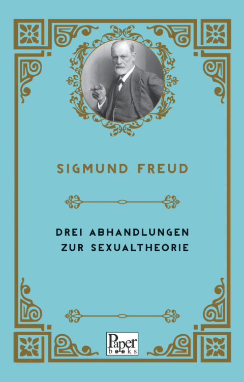 Drei Abhandlungen Zur Sexualtheorie