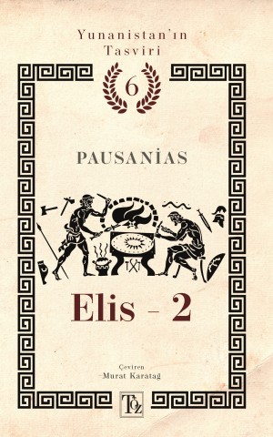 Elis -2 Yunanistan’ın Tasviri 6. Kitap