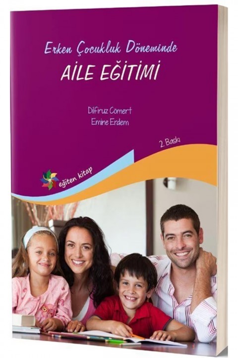 ERKEN ÇOCUKLUK DÖNEMİNDE AİLE EĞİTİMİ