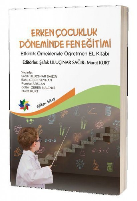ERKEN ÇOCUKLUK DÖNEMİNDE FEN EĞİTİMİ