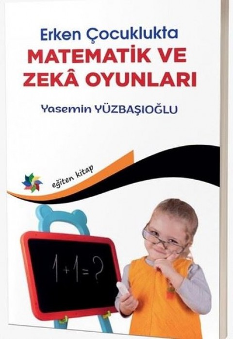 ERKEN ÇOCUKLUKTA MATEMATİK VE ZEKA OYUNLARI
