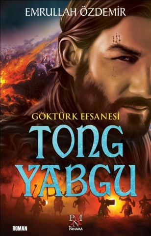 GÖKTÜRK EFSANESİ TONG YABGU