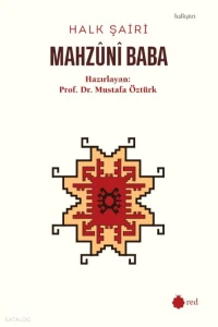 Halk Şairi Mahzûnî Baba