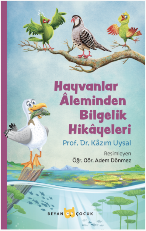 Hayvanlar Aleminden Bilgelik Hikayeleri