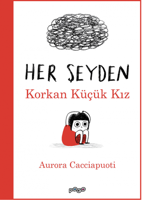 HER ŞEYDEN KORKAN KÜÇÜK KIZ