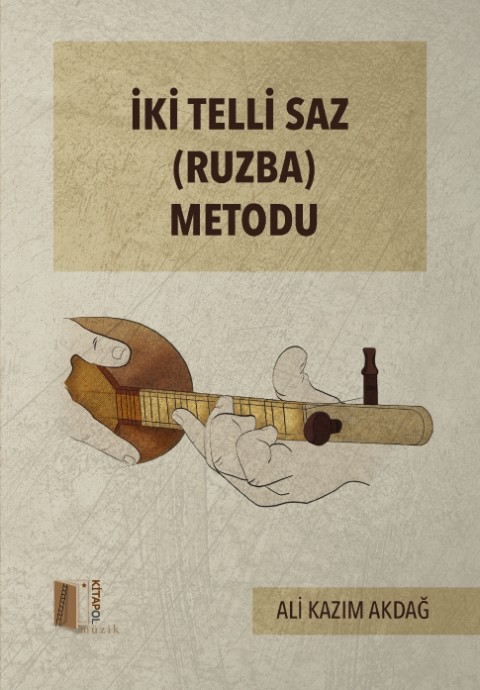İki Telli Saz (Ruzba) 
Metodu